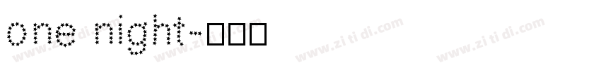 one night字体转换